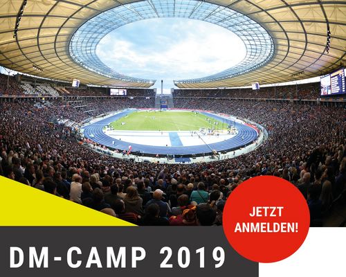 Erlebe die Leichtathletik DM 2019 Live in Berlin, zusammen mit deinen Freunden im DM-CAMP 2019!