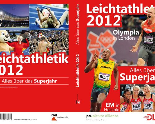 Leichtathletik 2012: Das Buch zu Olympia in London und der EM in Helsinki