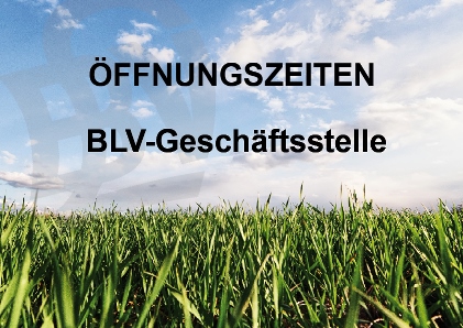 Öffnungszeiten der BLV-Geschäftsstelle 