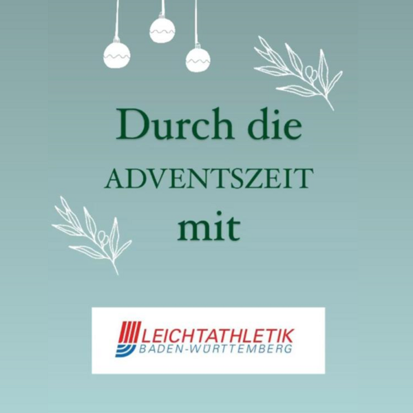 #2 – Durch die Adventszeit mit der Leichtathletik Baden-Württemberg