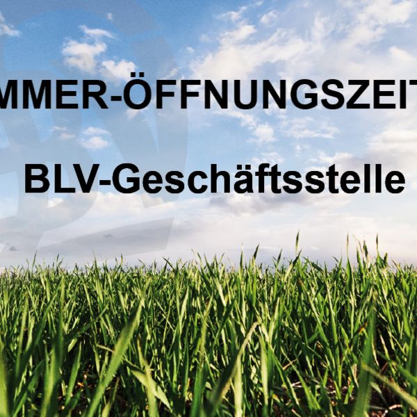 Öffnungszeiten der BLV-Geschäftsstelle im August